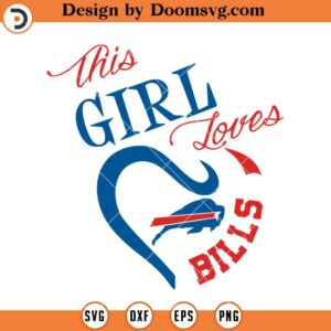 This Girl Loves Bills SVG, Buffalo Bills SVG, NFL Football SVG