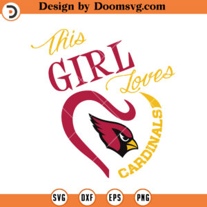 This Girl Loves Cardinals SVG, Arizona Cardinals SVG, NFL Football Team Sport SVG