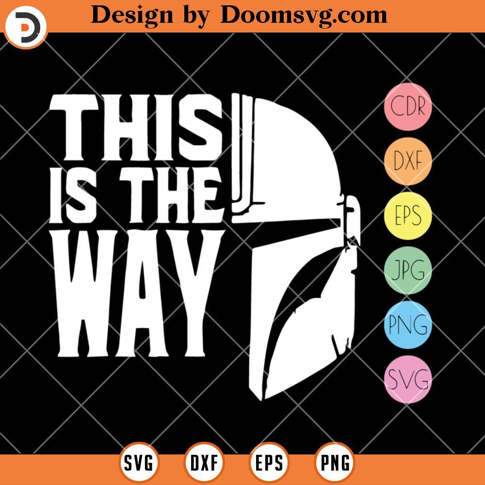 This Is The Way SVG, Mandalorian SVG, Star Wars Yoda SVG - Doomsvg