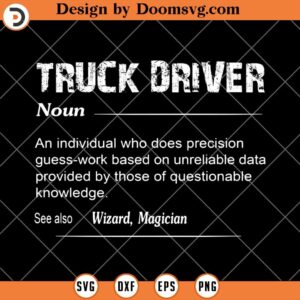 Truck Driver Definition SVG, Truck Driver SVG, Magician Funny Car SVG