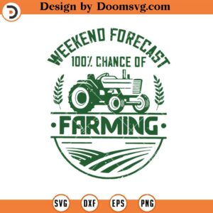 Weekend Forecast Farming SVG, Farmer Life SVG, Farmer SVG