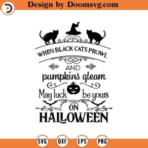 When Black Cats Prowl SVG, Witch Pumpkin Halloween SVG