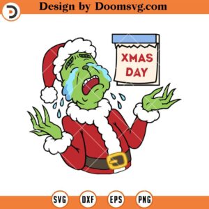 Xmas Day SVG, Christmas Holiday Grinch SVG, Grinch Christmas SVG