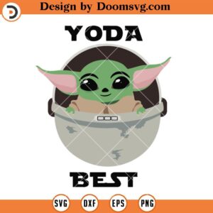 Yoda Best SVG, Star Wars SVG Files For Cricut