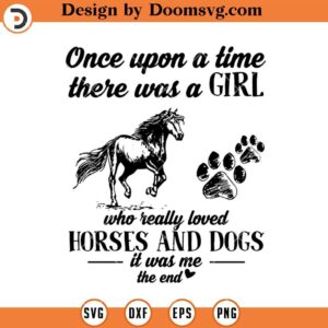 A Girl Horses And Dogs SVG, Horse Lover SVG, Horse Riding SVG