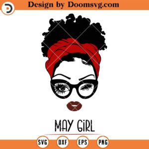 Afro May Girl SVG, Birthday Puff Hair Black Girl SVG, Birth Day SVG