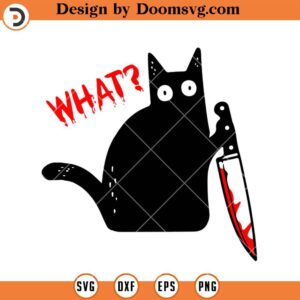 Black Cat What SVG, Murderous Cat Holding Knife SVG, Cat Horror SVG