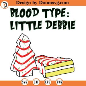 Blood Type Little Debbie SVG, Christmas SVG