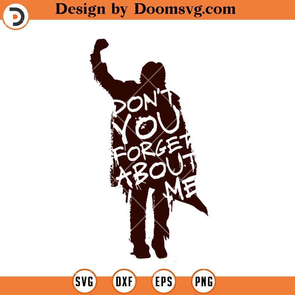 Breakfast Club SVG, Don't You Forget About Me Funny SVG - Doomsvg