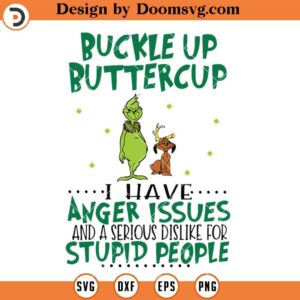 Buckle Up Butter Cup SVG, Funny Grinch Christmas SVG
