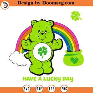 Care Bears St Patricks Day SVG, Have a Lucky Day SVG