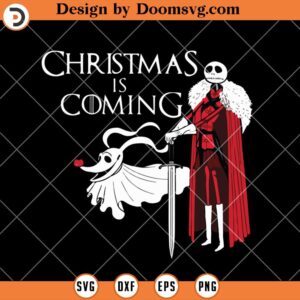 Christmas Is Coming SVG, Jack Skellington Christmas SVG