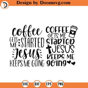 Coffee Jesus SVG, Started Going Christmas SVG, Coffee SVG