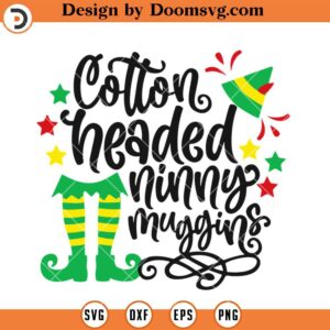 Cotton Headed Ninny Mugging SVG, Christmas ELF SVG