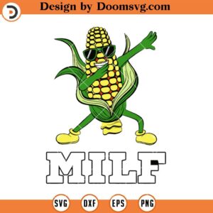 Dabbing Corn Milf SVG, Farmer Funny Dancing Corn SVG