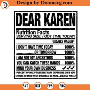 Dear Karen Nutrition Label SVG, Nutrition Facts Funny SVG