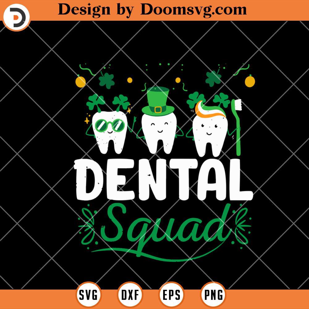 Dental Squad St Patricks Day Svg Funny Teeth With Shamrock Svg Doomsvg