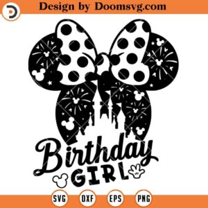 Disneyland Birthday Girl SVG, Minnie Mouse Birthday SVG