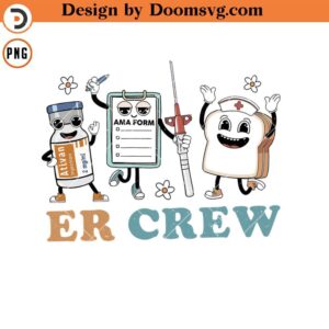 Er Nurse Crew Shirt PNG, Funny ER Ed Nurse Tech Shirt PNG