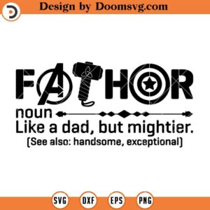 Fathor SVG, Father's Day SVG, Fathor Superhero SVG