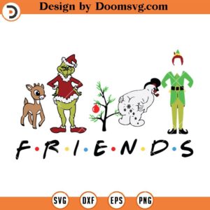 Friends Grinch Movie Characters, The Grinch SVG, Grinch Santa SVG