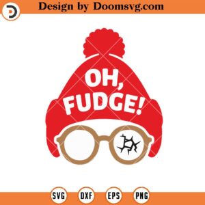 Funny Oh Fudge SVG, Funny A Christmas Story Movie SVG