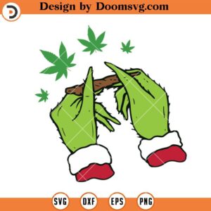 Grinch Christmas Rolling Weed SVG, Stoner Christmas SVG