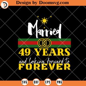 Gucci 49th Wedding Anniversary SVG, 49 Years Couple SVG