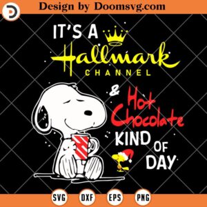 Hallmark Channel And Hot Chocolate SVG, Christmas Snoopy SVG