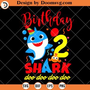 Happy Birthday 2 Years Old Baby Shark SVG, Birthday SVG