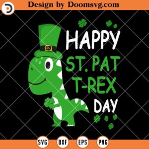 Happy St Patricks Day T-Rex SVG, St Patricks Day SVG