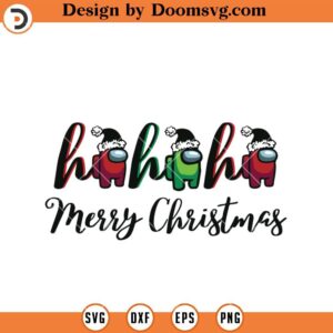 Ho Ho Ho Among Us Merry Christmas SVG, Among US Christmas SVG