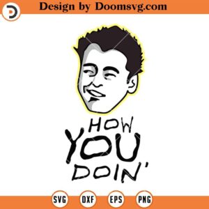 How You Doin SVG, Best Friends Funny Retro 90s Funny SVG