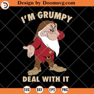 I'm Grumpy Deal With It SVG, Disney Christmas SVG File For Cricut