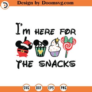 I'm Here For The Snacks SVG, Mickey Cupcake Cream Candy Christmas SVG