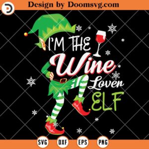 Im The Wine Lover Elf SVG, Christmas Wine SVG