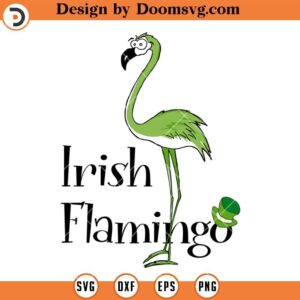 Irish Flamingo SVG, Flamingo St Patricks Day SVG