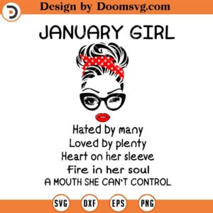 January Girl Hate By Many Loved SVG, Birthday Girl SVG