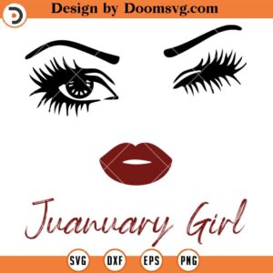 January Girl SVG, Sexy Girl SVG, Birth Day Pretty Girl SVG