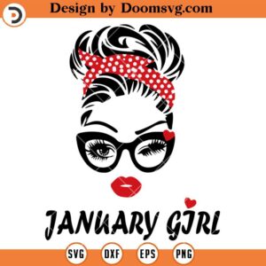 January Girl SVG, Wink Eye Woman Face Birthday SVG, Birth Day SVG