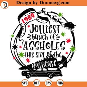 Jolliest Bunch of Assholes SVG, Funny A Christmas Story Movie SVG