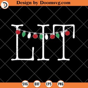 Lit Christmas SVG, SVG File For Cricut