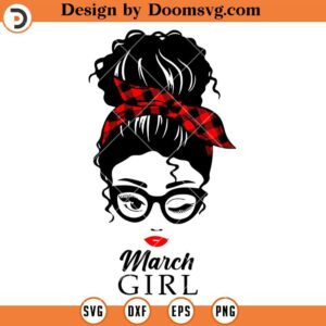 Messy Bun March Girl Headband SVG, Birthday SVG