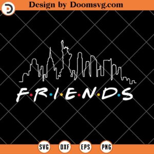 New York Skyline Friends SVG, New York SVG