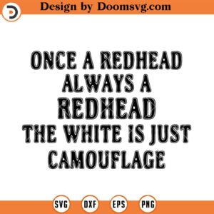 Once A Redhead Always A Redhead SVG, Funny SVG