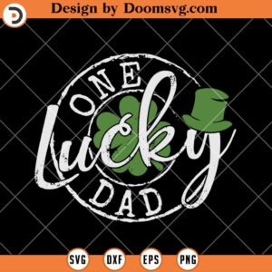 One Lucky Dad SVG, Dad St Patricks Day SVG