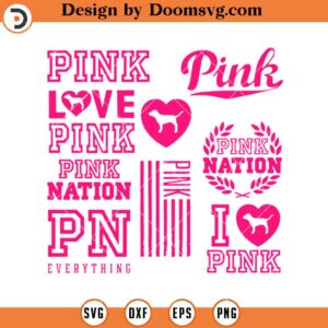 Pink Love SVG, Pink Nation SVG, Victoria Secret Pink SVG