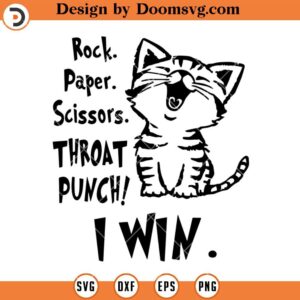 Rock paper Scissors Throat Punch I Win SVG, Funny Cat SVG, Cat Lover SVG