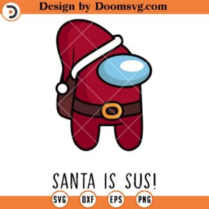 Santa Is Sus Among Us SVG, Christmas Gamer SVG