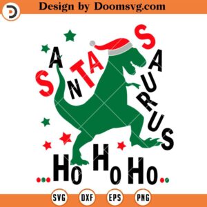 Santa Saurus Ho Ho Ho SVG, Funny Christmas Dinosaur Santa SVG